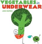 Vegetables in Underwear: A Board Bo