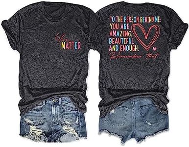 You Matter Shirt for Women to The Person Behind Me You are Amazing T Shirt Mental Health Tee Casual Positive Tops, Dark Grey, Medium