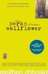 The Perks of Being a Wallflower[PERKS OF BEING A WALLFLOWER TU][Prebound]