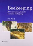 Beekeeping : A Compressive Guide to Bees and Beekeeping P/B