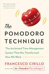 The Pomodoro Technique: The Acclaimed Time Management System That Has Transformed How We Work