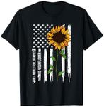 In A World Full Of Roses Be A Sunflower American Flag T-Shirt