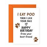 Central 23 Funny Greeting Card for Pet Owners - Birthday Card for Dog Lovers - 'Then I Lick Your Face' - Birthday Card for Fur Mum and Dad - Gift from Pet - Hilarious Greeting Card for Men and Women