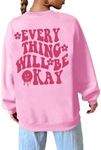 YHHR Women's Oversized Graphic Inspiration Sweatshirts Everything Will Be Okay Have A Good Day Long Sleeve Cute Sayings Tops, Pink, Small