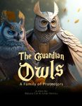 The Guardian Owls: A Family of Protectors