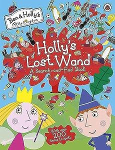 Ben and Holly's Little Kingdom: Holly's Lost Wand - A Search-and-Find Book