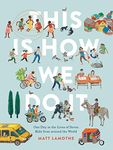 This Is How We Do It (international pb): One Day in the Lives of Seven Kids from around the World