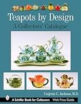 Teapots by Design: A Collectors' Ca