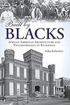 Built by Blacks: African American A