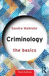 Criminology: The Basics