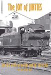 THE JOY OF JINTIES: PART ONE (THE 3F 0-6-0Ts of the LMS and BR, 1924-1967)