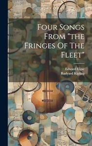 Four Songs From "the Fringes Of The Fleet"