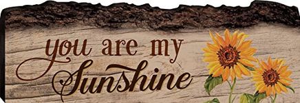 P. Graham Dunn You are My Sunshine Sunflowers 4 x 12 Wood Bark Edge Design Wall Art Sign