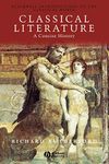 Classical Literature: A Concise History: 10 (Blackwell Introductions to the Classical World)