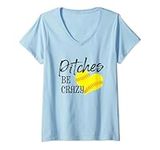 Womens Funny Softball Pitcher Pitches Be Crazy Fast Slow Pitch V-Neck T-Shirt