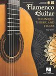 Flamenco Guitar Technique, Theory and Etudes Book/Online Media