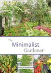 The Minimalist Gardener: Low Impact, No Dig Growing