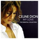 My Love: The Essential Collection