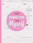 I am Doing This for Myself: Weight Loss Journal for Women | Cute Food & Fitness Tracker | Daily Motivational Diet, Exercise and Workout Planner