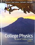 College Physics for the Ap(r) Physics 1 Course