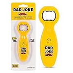 Talking Dad Joke Bottle Opener | Fu