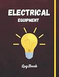 Electrical Equipment Log Book: Elec