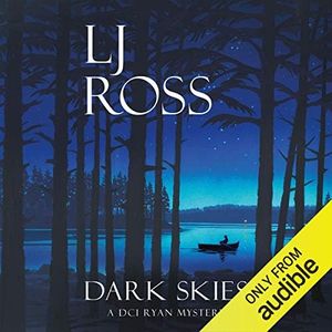 Dark Skies: The DCI Ryan Mysteries, Book 7