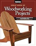 Great Book of Woodworking Projects: 50 Projects for Indoor Improvements and Outdoor Living from the Experts at American Woodworker (Fox Chapel Publishing) Plans & Instructions to Improve Every Room
