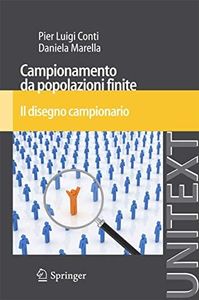 Campionamento da Popolazioni Finite: Il Disegno Campionario (UNITEXT / Collana di Statistica e Probabilità Applicata) (Italian Edition)