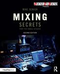 Mixing Secrets for the Small Studio