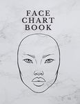 Face Chart Book: 50 Professional Face Charts for Makeup Artist and Amateur to Practice Have Fun and Creative