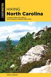 Hiking North Carolina: A Guide to More Than 500 of North Carolina's Greatest Hiking Trails (State Hiking Guides Series)