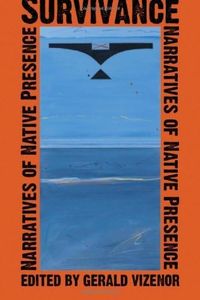 Survivance: Narratives of Native Presence