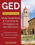 GED Preparation 2017: Study Guide Book & Test Prep for All Subjects on the GED Exam