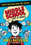 Middle School: Get Me Out of Here!: (Middle School 2) Patterson, James