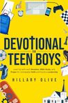 Devotional For Teen Boys: Level Up with each Devotion, Bible Study, and Prayer for Unshakable Faith and Fearless Leadership