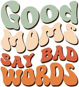 Good Moms Say Bad Words Sticker, Funny Mom Sticker, Gift for Mom, Mom Life Stickers, Funny Saying Mother Sticker (3 inch)…