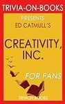 Trivia: Creativity, Inc. by Ed Catm