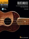 Hal Leonard Ukulele Method: Blues Ukulele (Includes Online Access Code): Learn to Play Blues with Authentic Licks, Chords, Techniques & Concepts