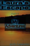 My Adventures (Laura's Escape Book 8)