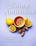 Natural Antibiotics: Boost Your Hea