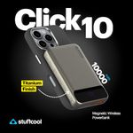 Stuffcool Click 10000mAh Slim Magnetic Wireless Powerbank Natural Titanium Finish Perfect for iPhone 16,15,14,13,12 with Led Display and 20W Fast Wired Charging - Charges iPhone 50% in 30 mins