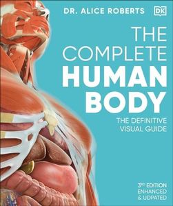 The Complete Human Body (DK Human Body Guides)