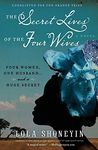 The Secret Lives of the Four Wives: A Novel