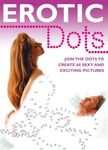 By Carlton Books - Erotic Dots: Join the Dots to Create 60 Sexy and Exciting Pictures