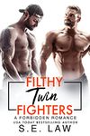 Filthy Twin Fighters: A MFM Menage Alpha Male Sports Romance (Forbidden Fantasies)