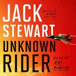 Unknown Rider: Battle Born, Book 1