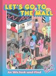 Let's Go to the Mall: An '80s Seek-