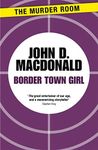 Border Town Girl (Murder Room Book 85)