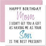 Funny Birthday Cards for Mom From Son - Happy Birthday Mom No Gift - Birthday Card from Son, Baby Boy, Mommy, Mum, Mama, Mamma, Mother Birthday Gifts, 145mm x 145mm Womens Greeting Cards